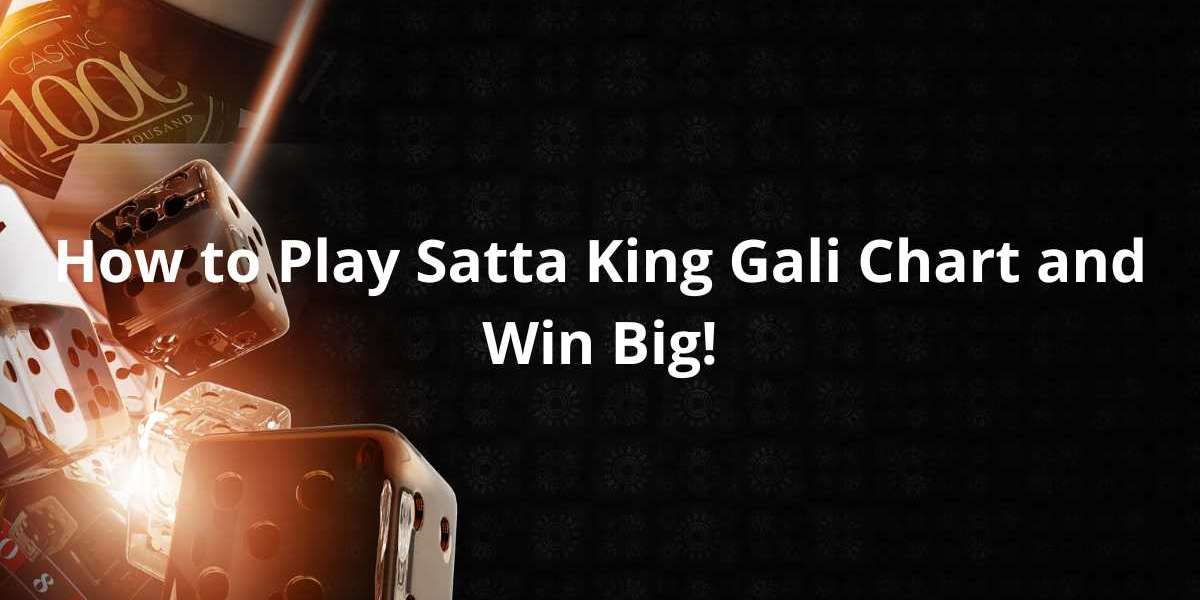 How to Play Satta King Gali Chart and Win Big!