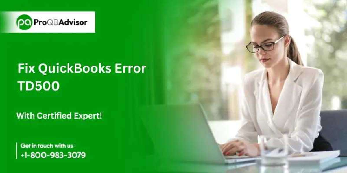 How to Fix QuickBooks Error TD500?