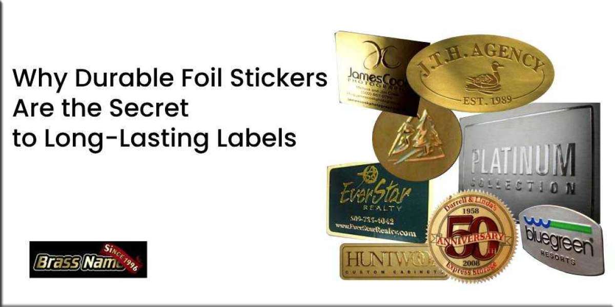 Why Durable Foil Stickers Are the Secret to Long-Lasting Labels