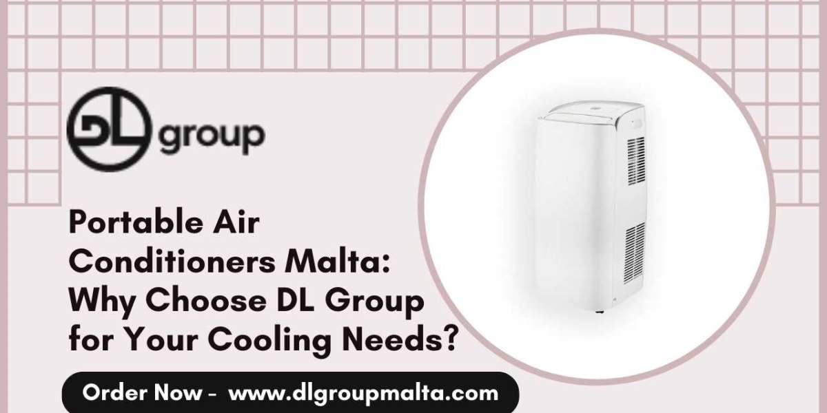 Portable Air Conditioners Malta: Why Choose DL Group for Your Cooling Needs?