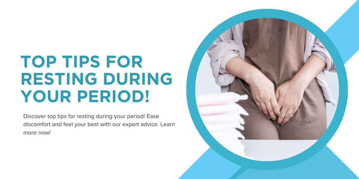 Top Tips for Resting During Your Period