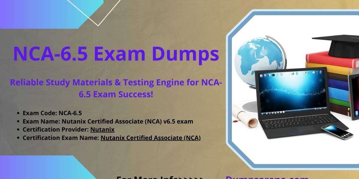 Nutanix Certified NCA-6.5 Exam: Best Dumps Here