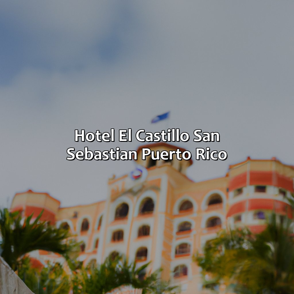 Hotel El Castillo San Sebastian Puerto Rico – Krug