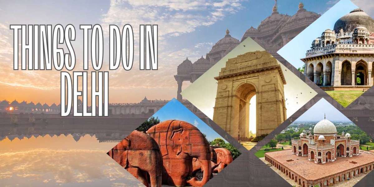 Things to do in Delhi