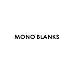 Mono Blanks